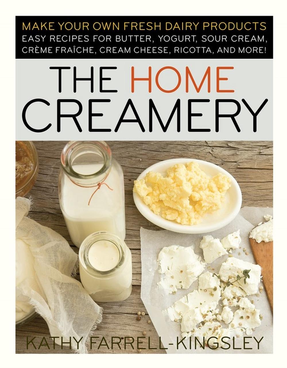 The Home Creamery, 9781603420310