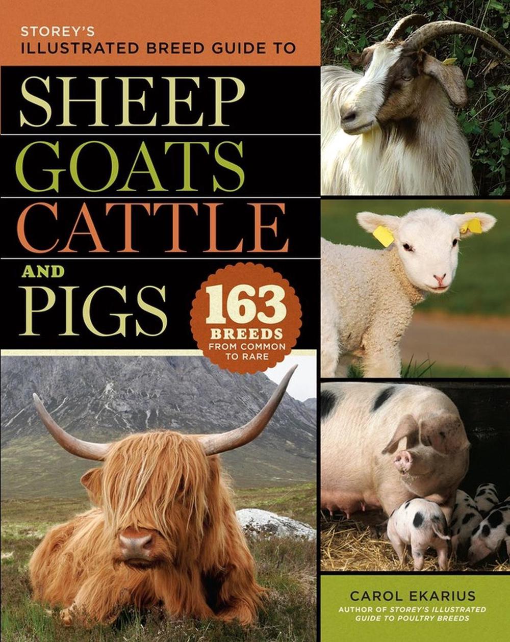 Storey's Illustrated Breed Guide to Sheep, Goats, Cattle and Pigs by Carol Ekarius - ISBN: 9781603420365