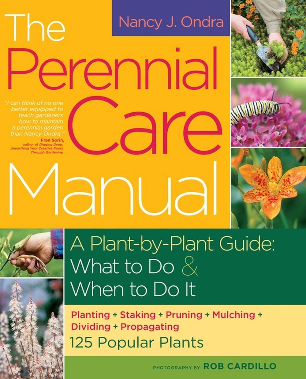 The Perennial Care Manual by Nancy J. Ondra - ISBN: 9781603421508