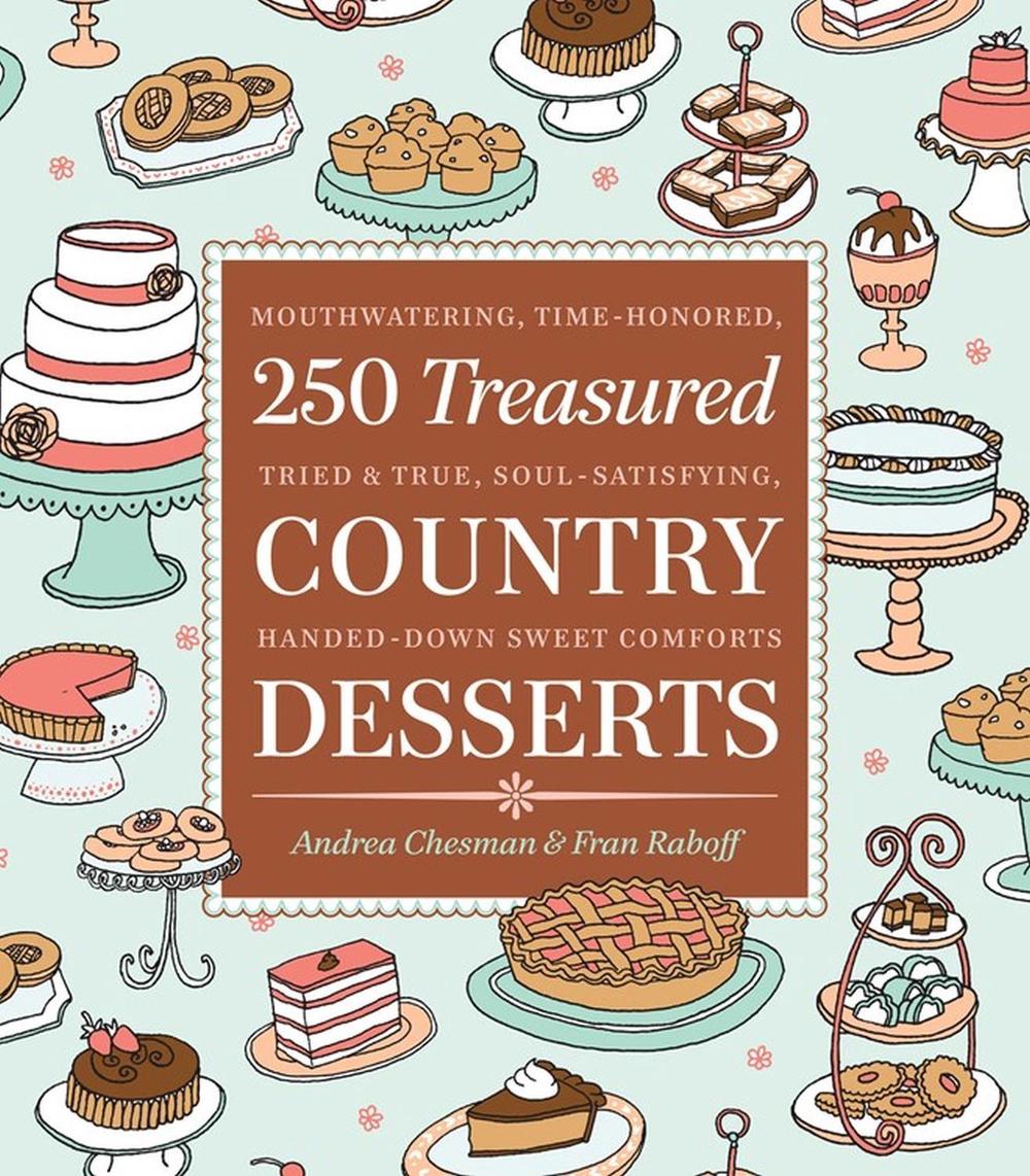 250 Treasured Country Desserts, 9781603421522