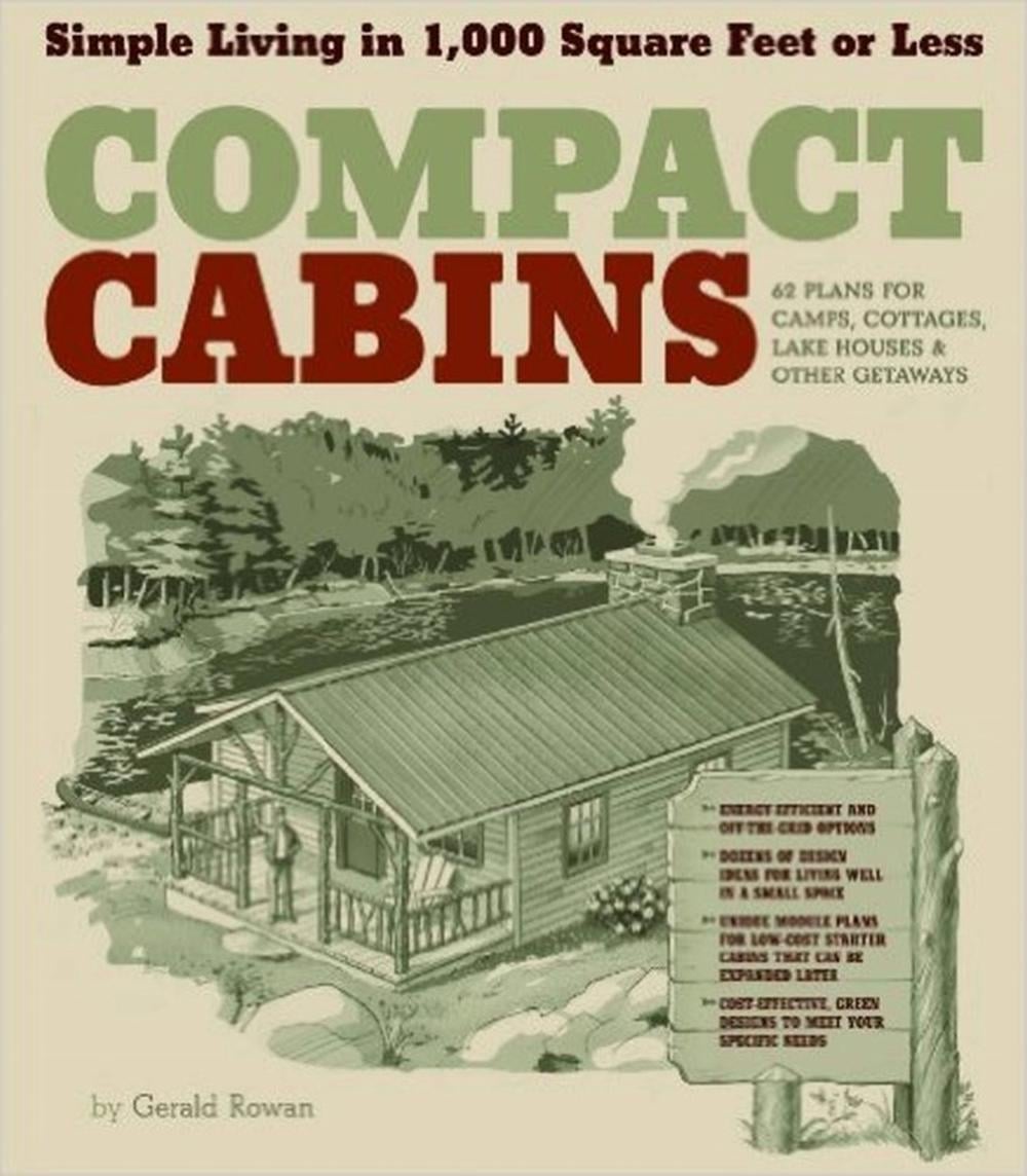 Compact Cabins by Gerald Rowan - ISBN: 9781603424622
