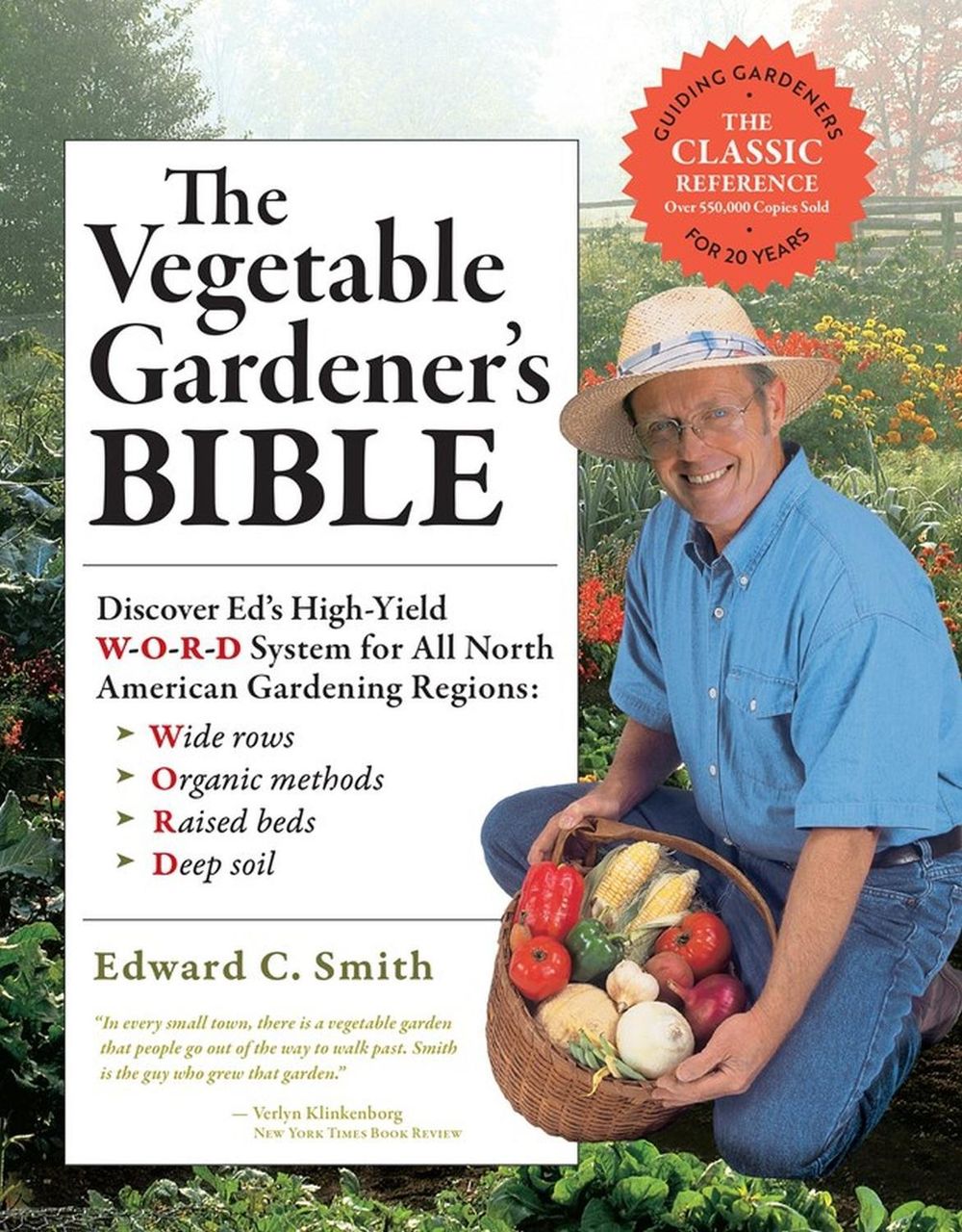 The Vegetable Gardener's Bible, 2nd Edition by Edward C. Smith - ISBN: 9781603424752