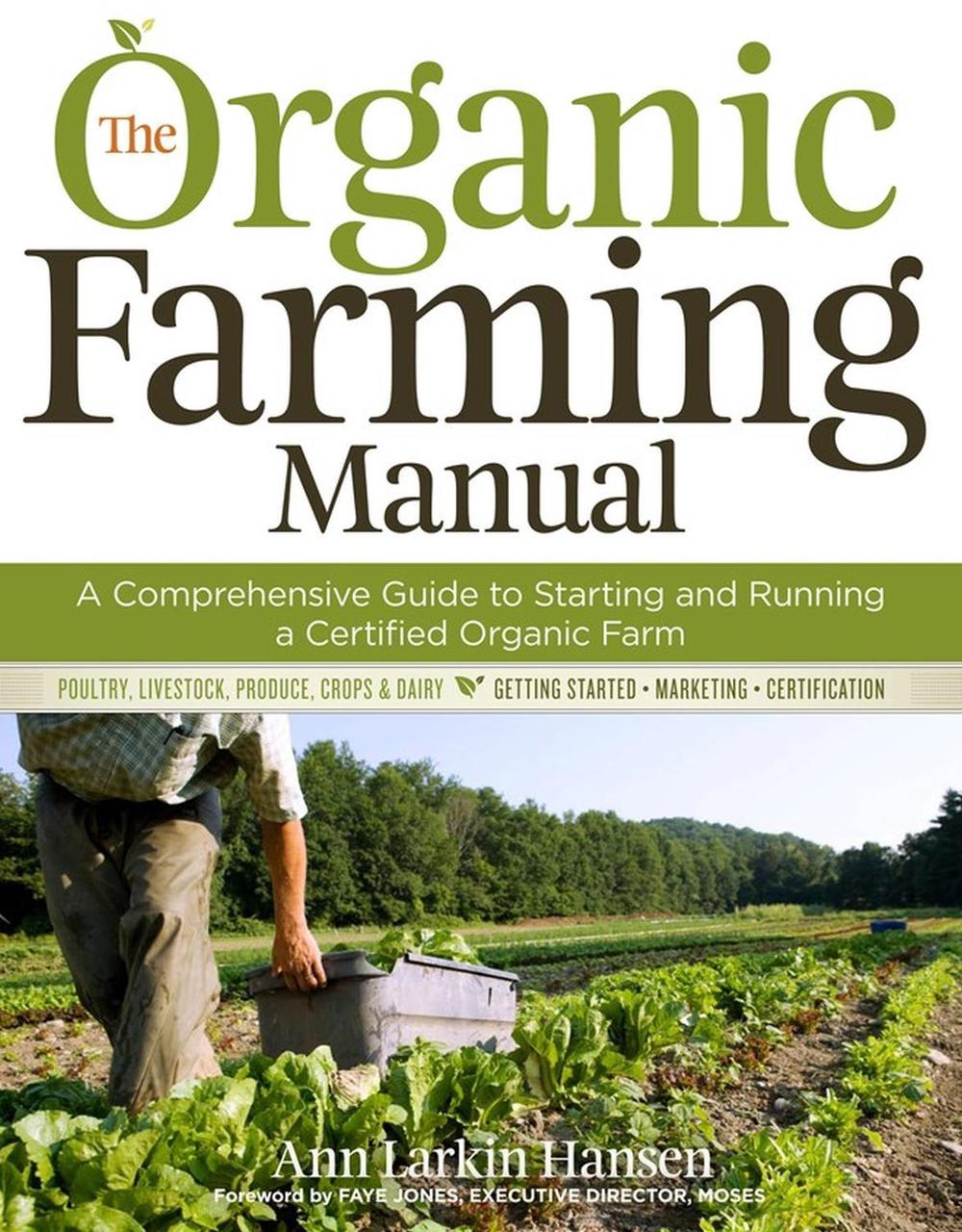 The Organic Farming Manual, 9781603424790