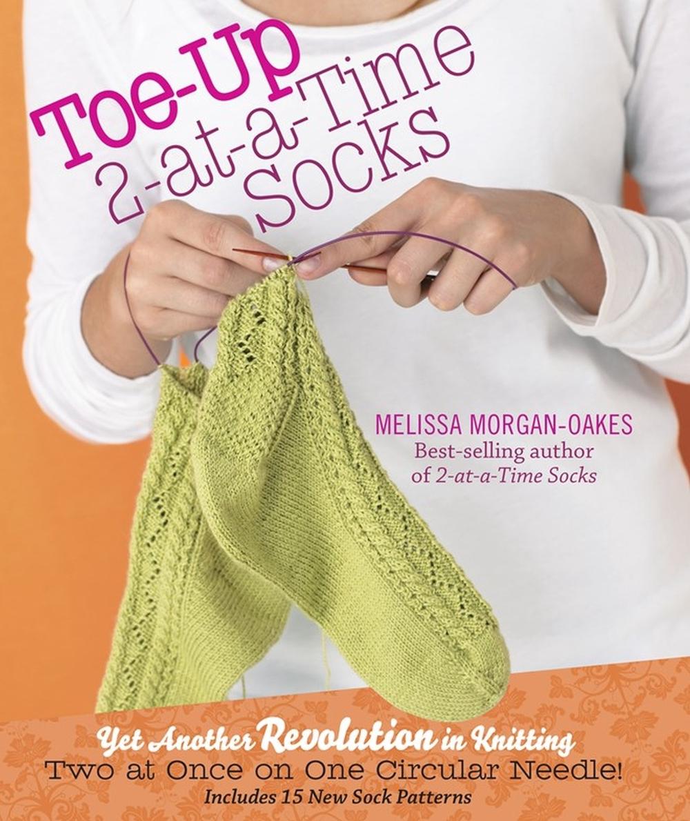 Toe-up 2-at-a-Time Socks by Melissa Morgan-Oakes - ISBN: 9781603425339