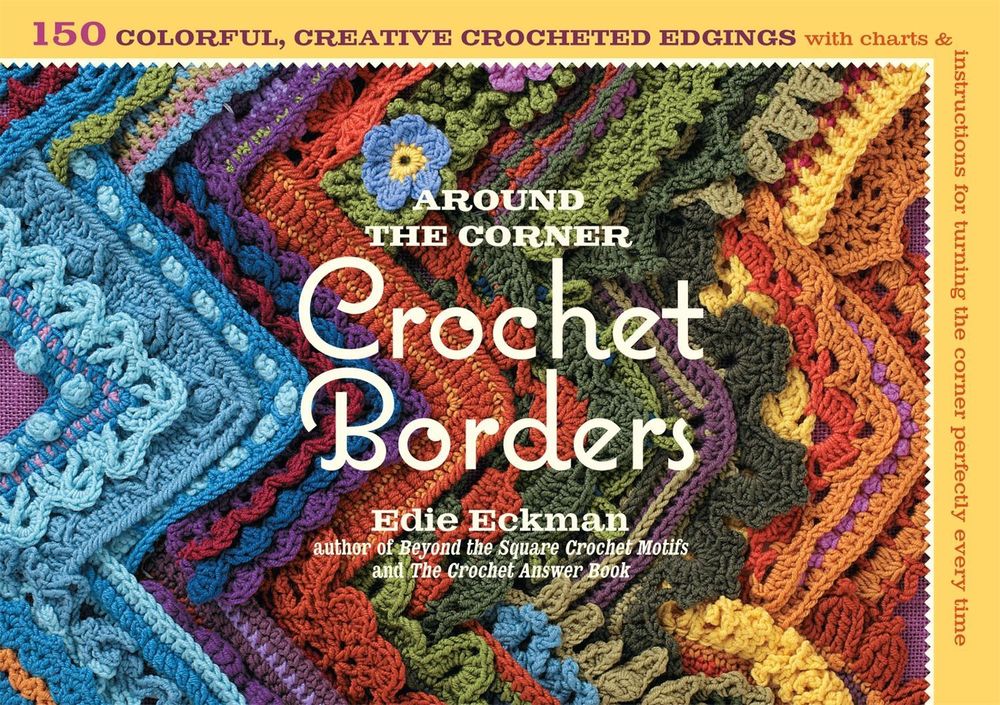 Around the Corner Crochet Borders by Edie Eckman - ISBN: 9781603425384
