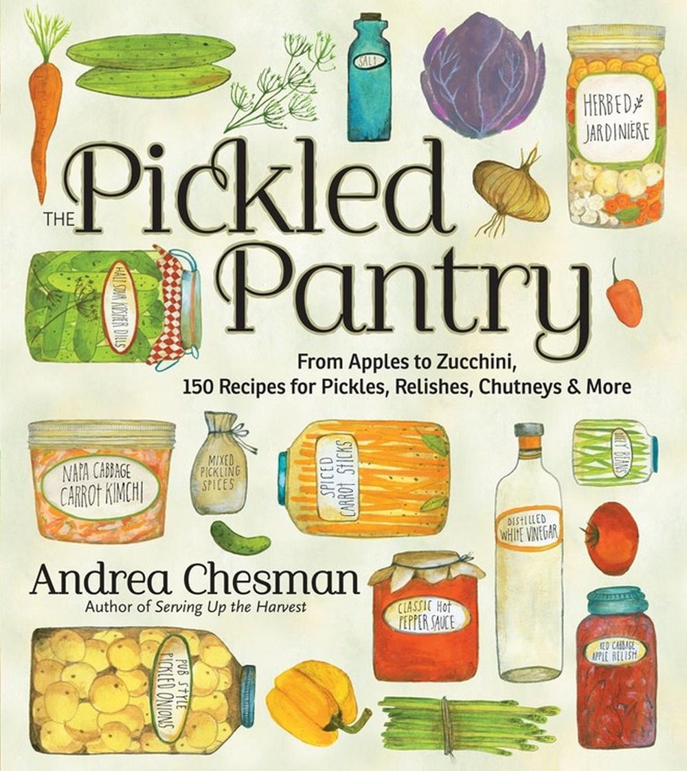 The Pickled Pantry by Andrea Chesman - ISBN: 9781603425629