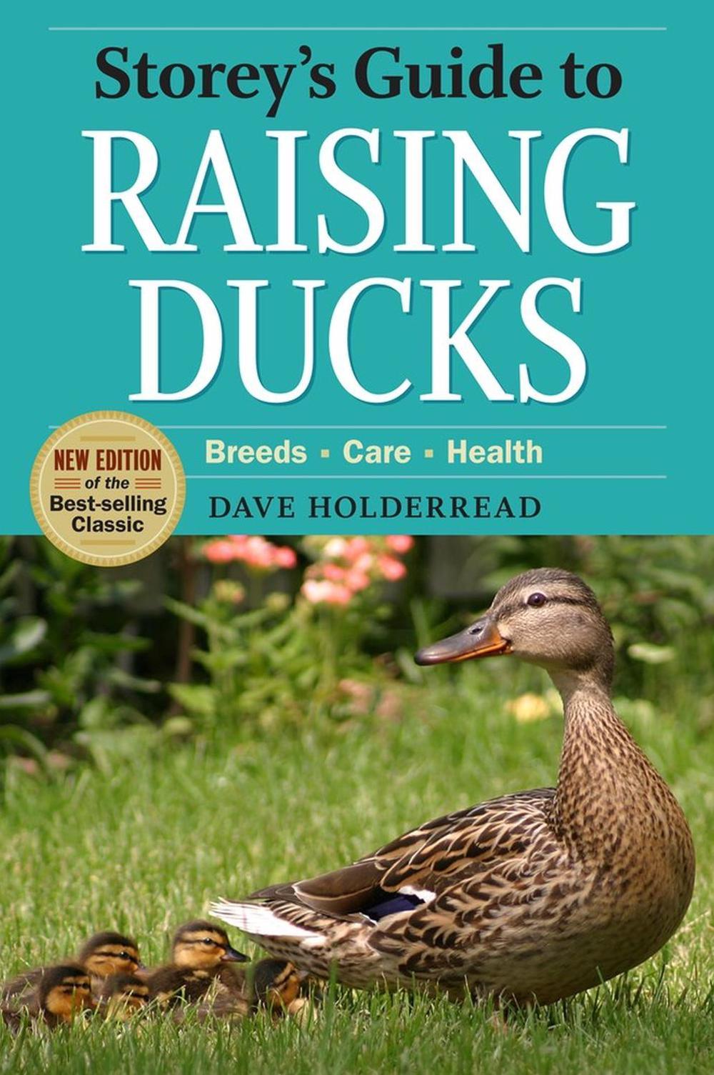 Storey's Guide to Raising Ducks, 2nd Edition, 9781603426923