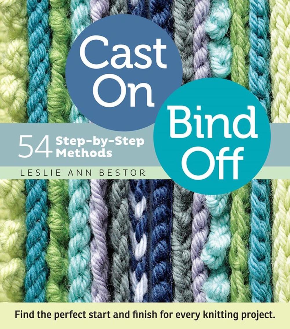 Cast On, Bind Off, 9781603427241