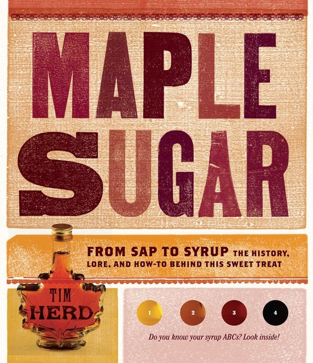 Maple Sugar by Tim Herd - ISBN: 9781603427357