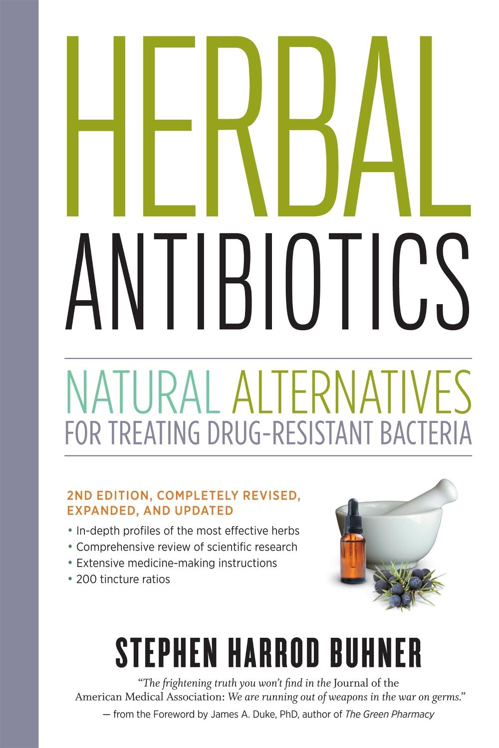 Herbal Antibiotics, 2nd Edition by Stephen Harrod Buhner - ISBN: 9781603429870