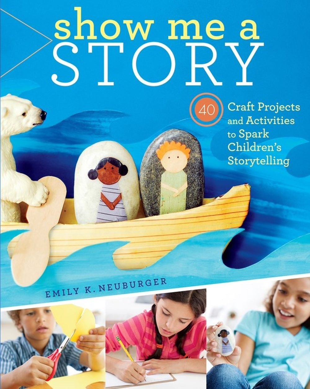 Show Me a Story by Emily K. Neuburger - ISBN: 9781603429887