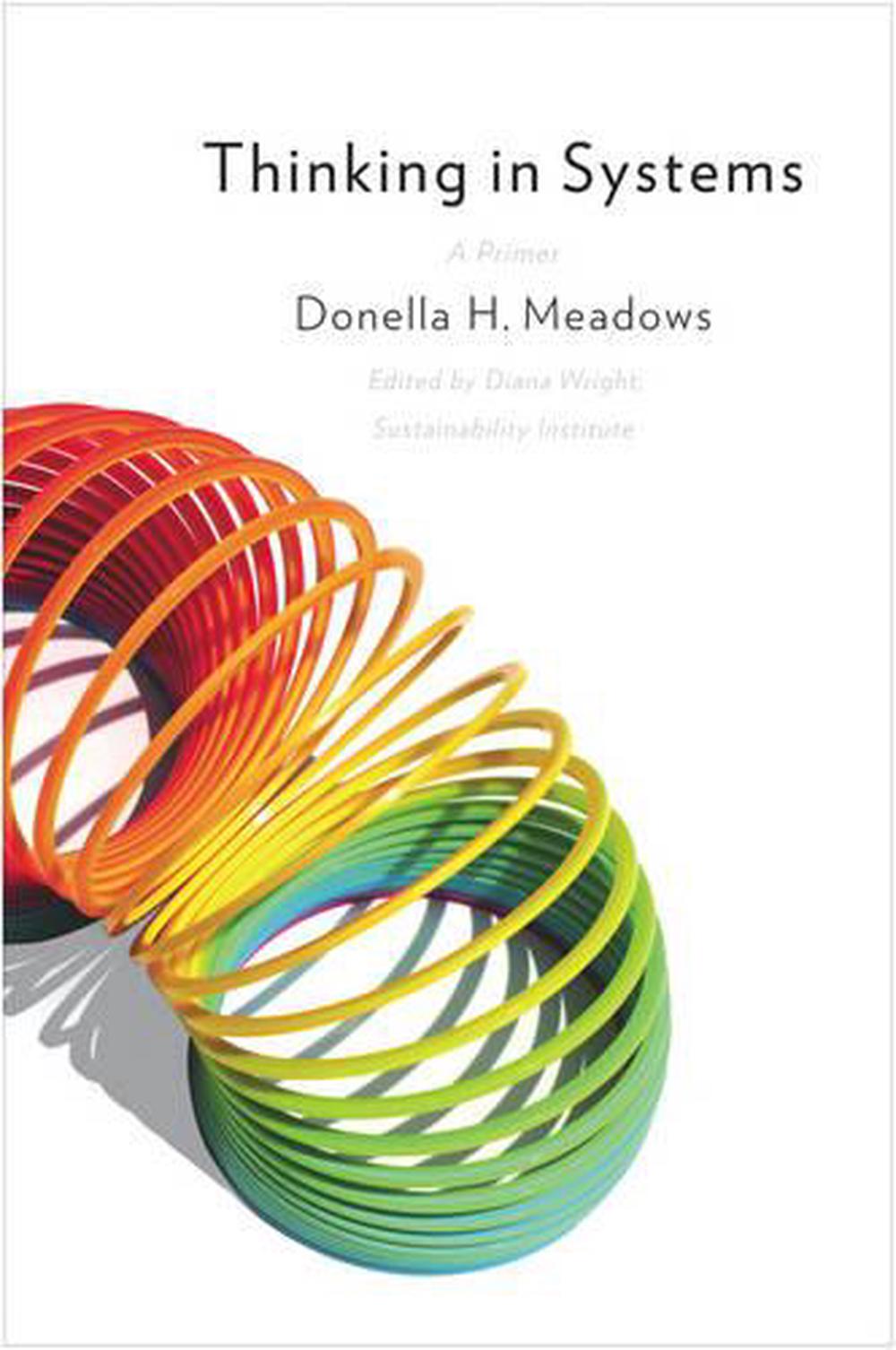 Thinking in Systems: A Primer, 9781603580557