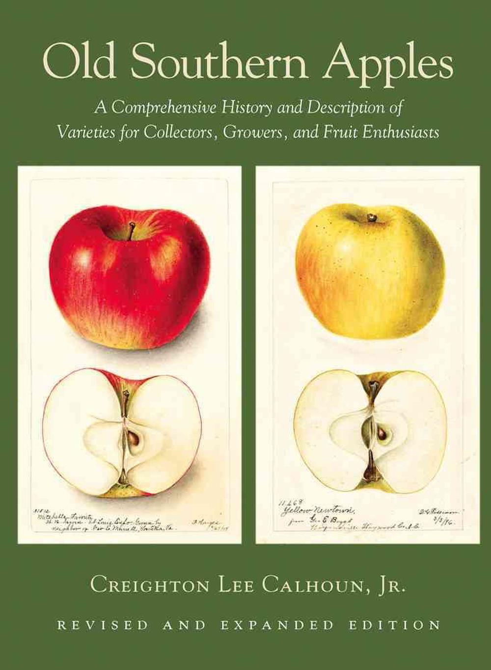 Old Southern Apples A Comprehensive History and Description of
