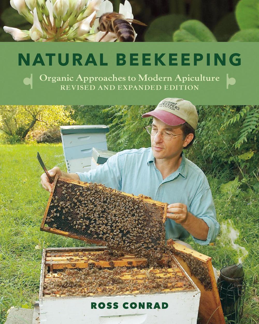 Natural Beekeeping by Ross Conrad - ISBN: 9781603583626