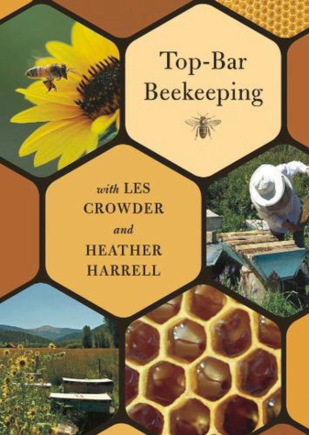 Top-Bar Beekeeping with Les Crowder and Heather Harrell (DVD) - ISBN: 9781603584807