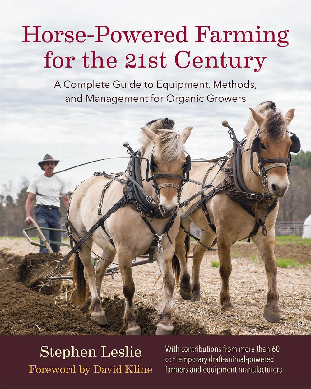 Horse-Powered Farming for the 21st Century, 9781603586139