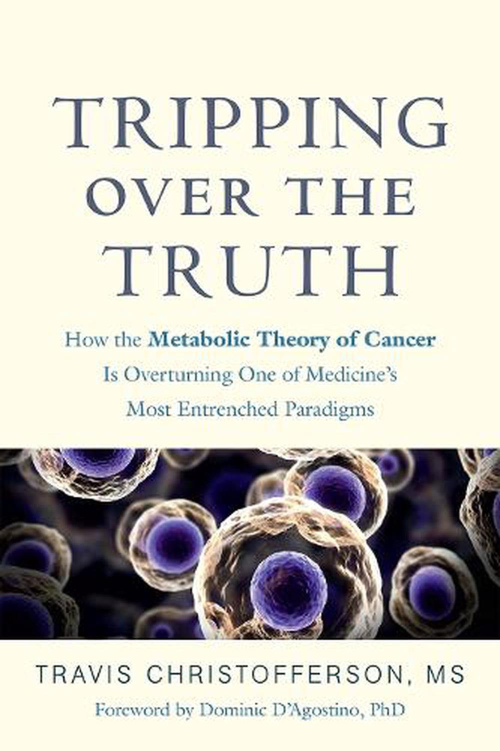 Tripping over the Truth by Travis Christofferson - ISBN: 9781603587297