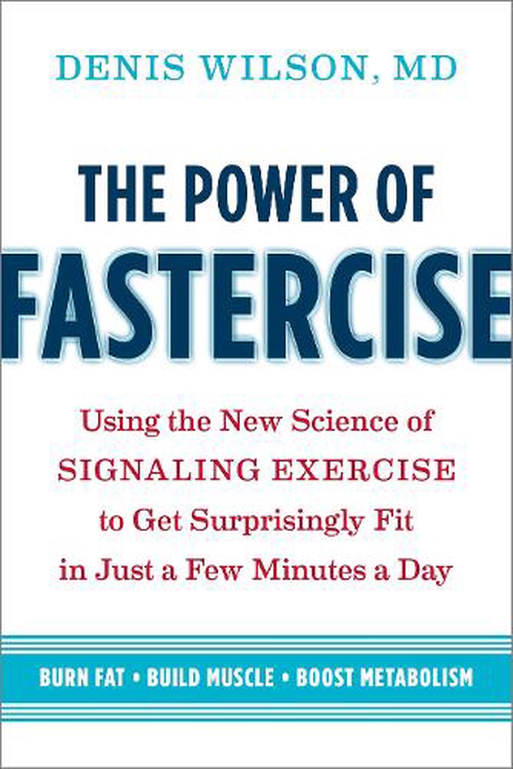 The Power of Fastercise, 9781603588997