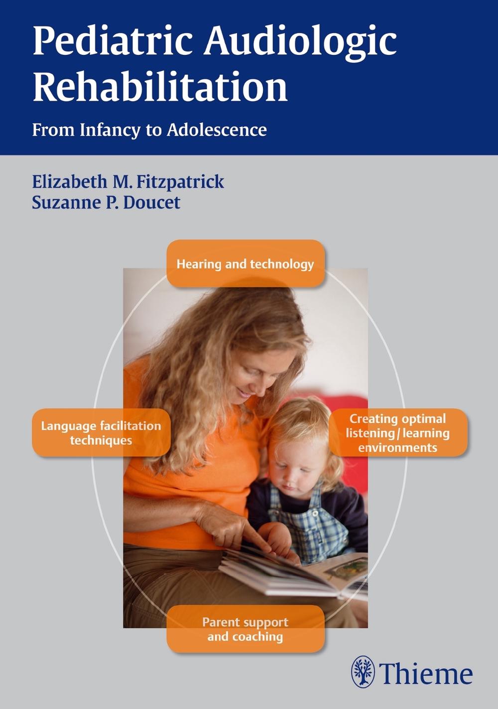 Pediatric Audiologic Rehabilitation by Elizabeth M. Fitzpatrick - ISBN: 9781604066951
