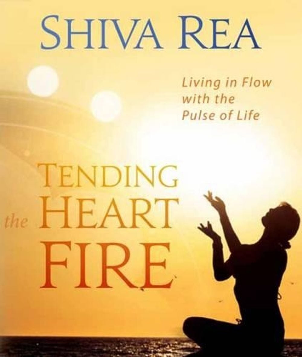 Tending the Heart Fire by Shiva Rea - ISBN: 9781604077094