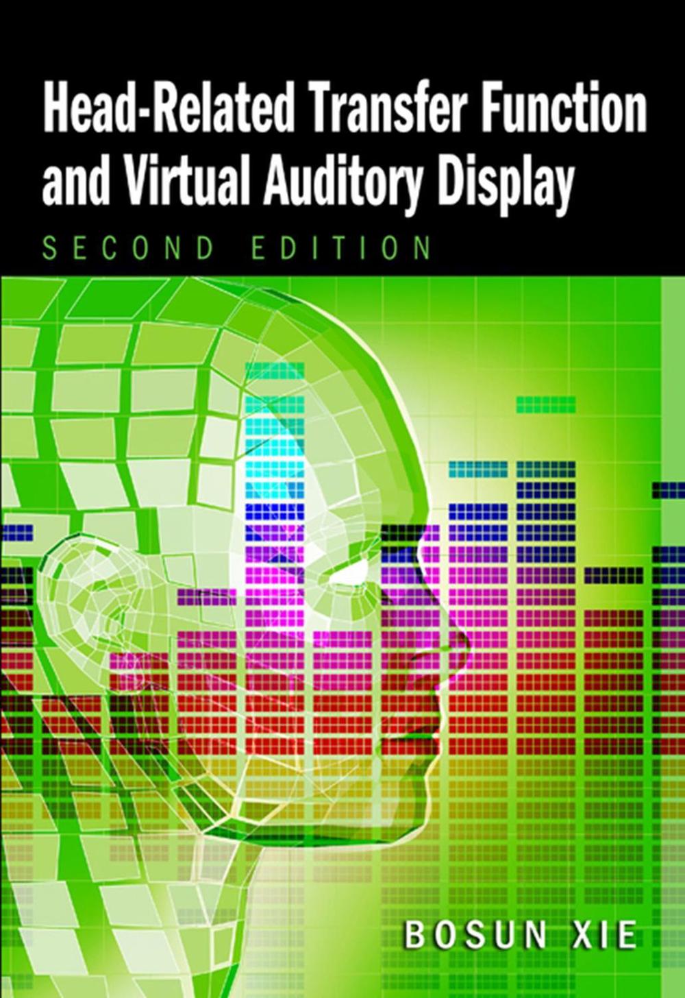 Head-Related Transfer Function and Virtual Auditory Display by Bosun Xie - ISBN: 9781604270709