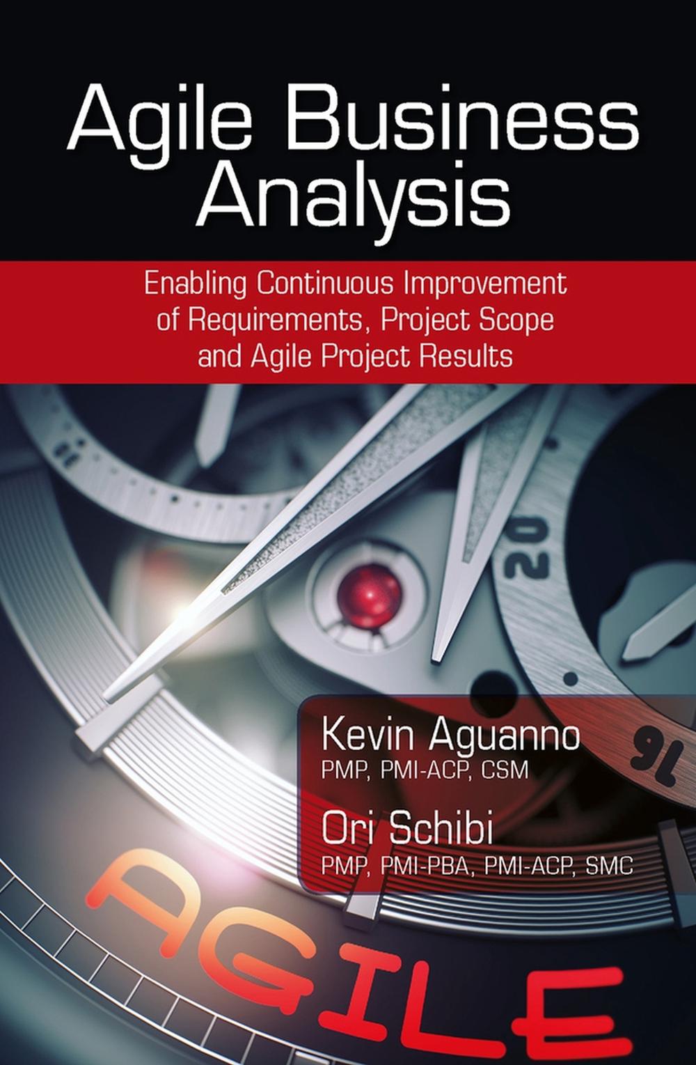Agile Business Analysis by Kevin Aguanno - ISBN: 9781604271485