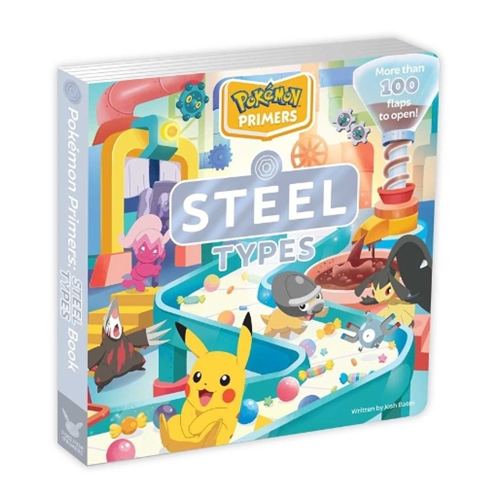 Pokémon Primers: Steel Types Book by Josh Bates - ISBN: 9781604382556