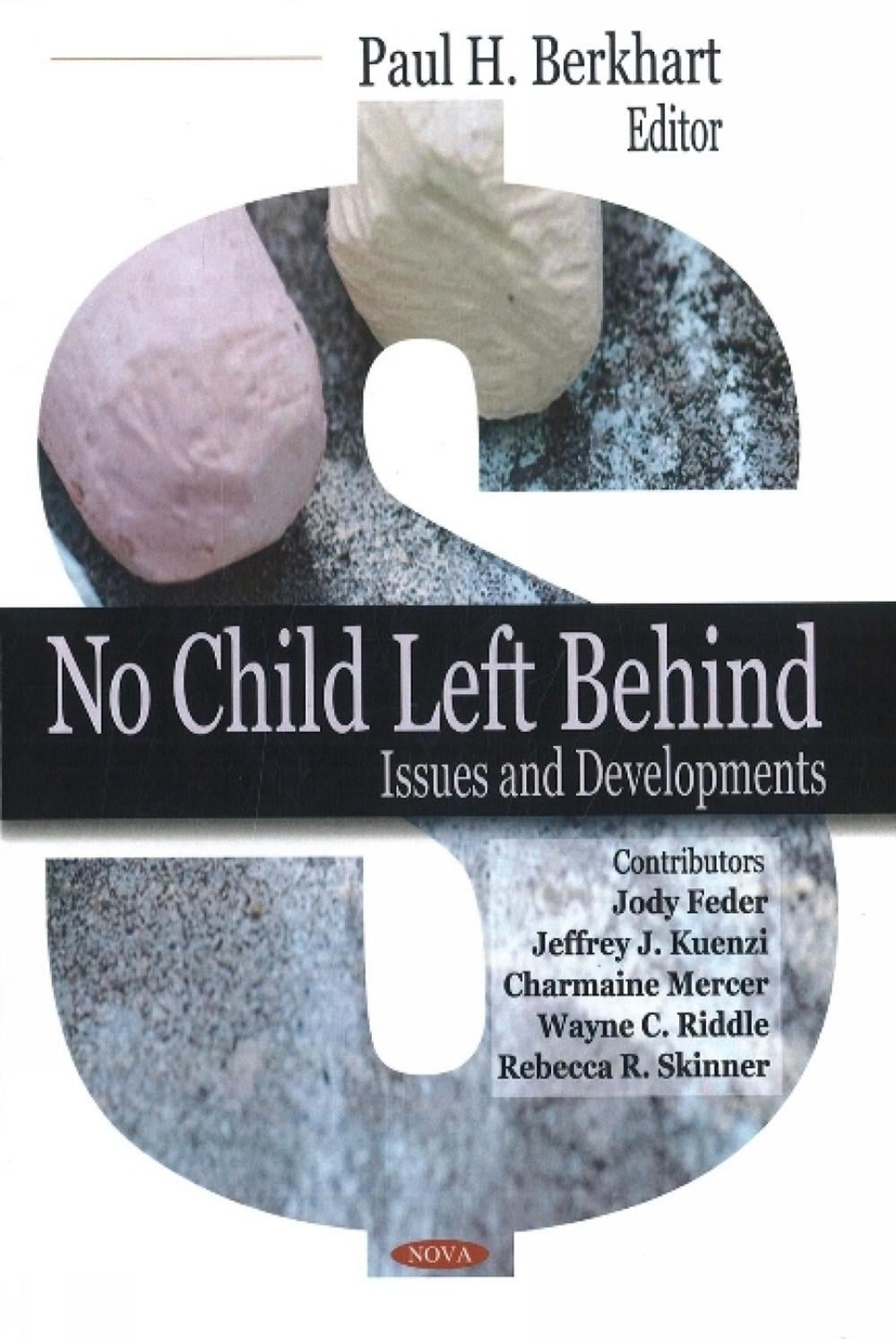 No Child Left Behind by Paul H. Berkhart, Hardcover, 9781604562101 ...