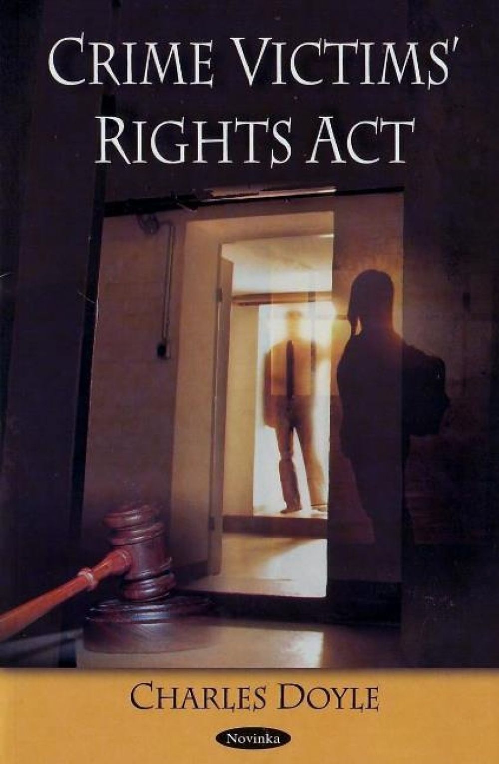 Crime Victims' Rights Act by Charles Doyle - ISBN: 9781604565256