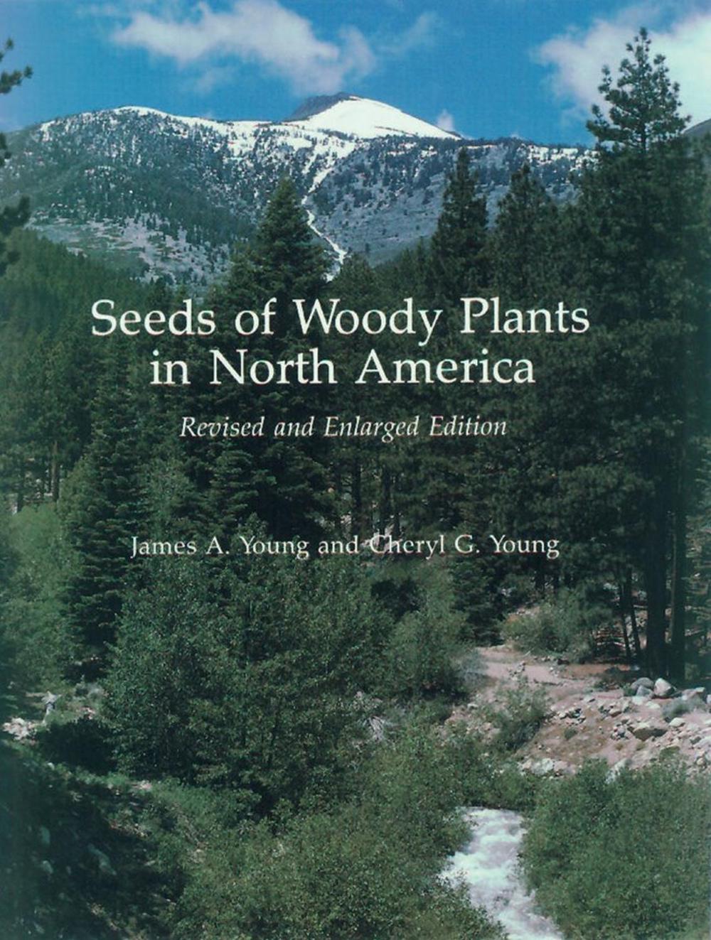 Seeds of Woody Plants in North America by James A. Young - ISBN: 9781604691122