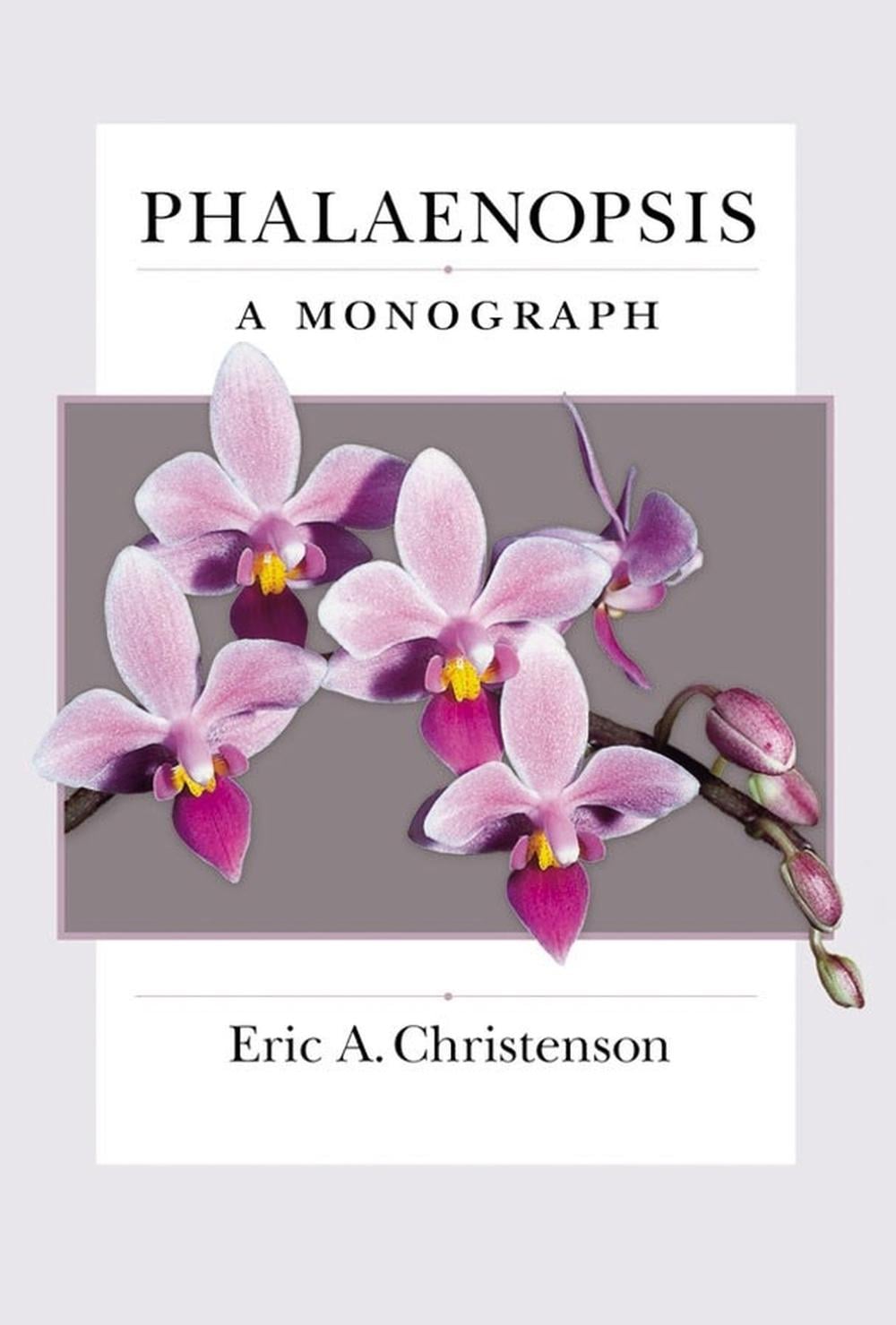 Phalaenopsis by Eric Christenson - ISBN: 9781604691719