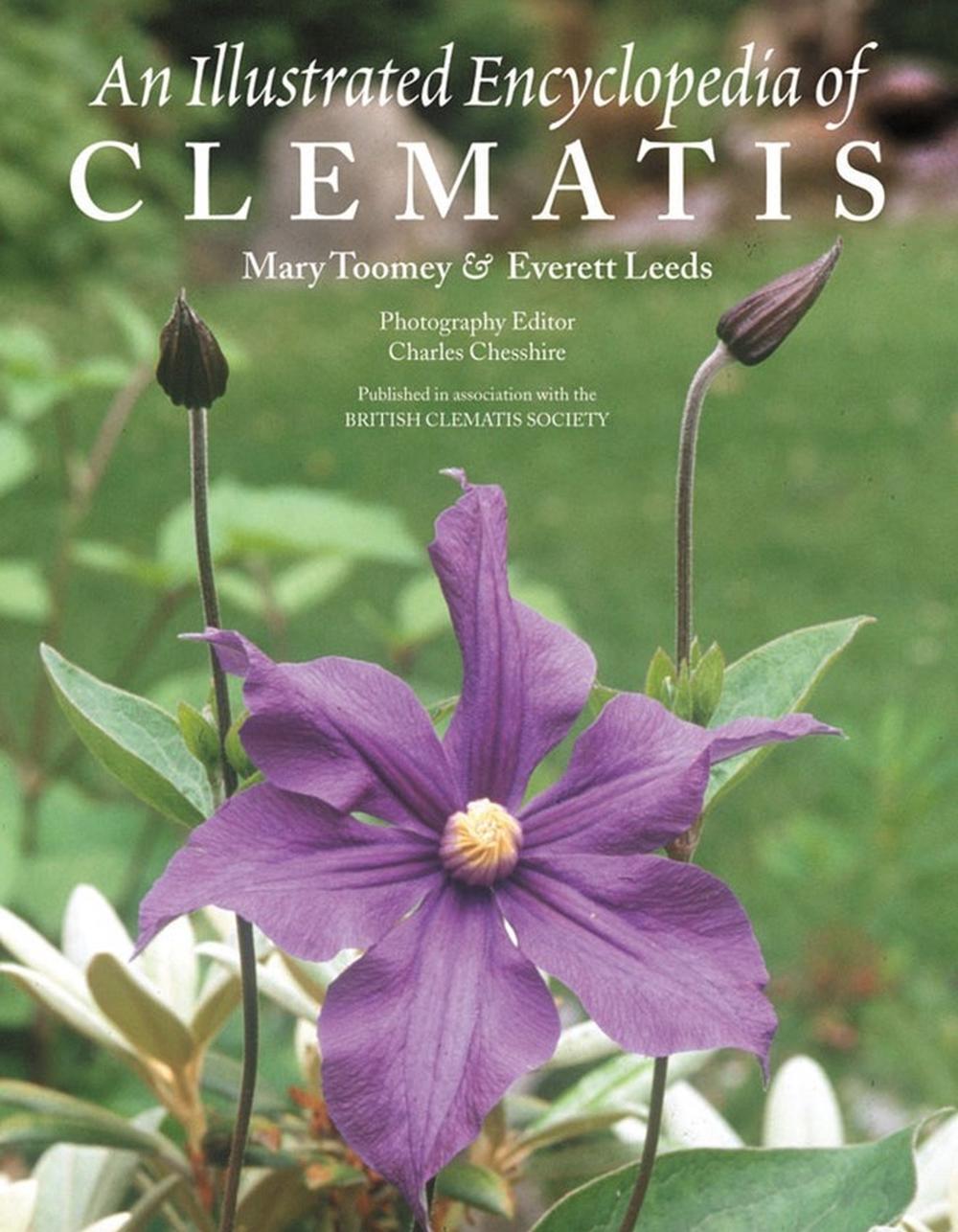 An Illustrated Encyclopedia of Clematis by Everett Leeds - ISBN: 9781604692037