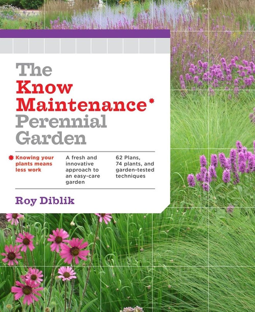 The Know Maintenance Perennial Garden by Roy Diblik - ISBN: 9781604693348