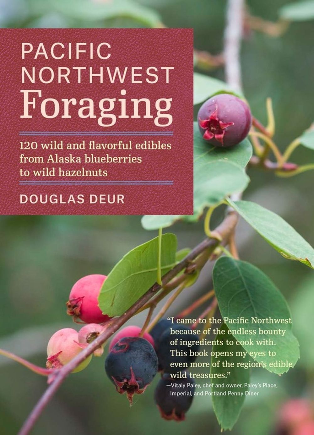 Pacific Northwest Foraging by Douglas Deur - ISBN: 9781604693522