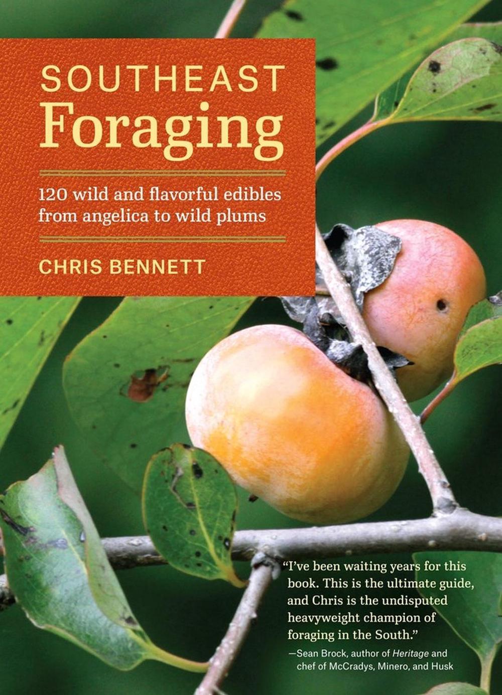 Southeast Foraging by Chris Bennett - ISBN: 9781604694994
