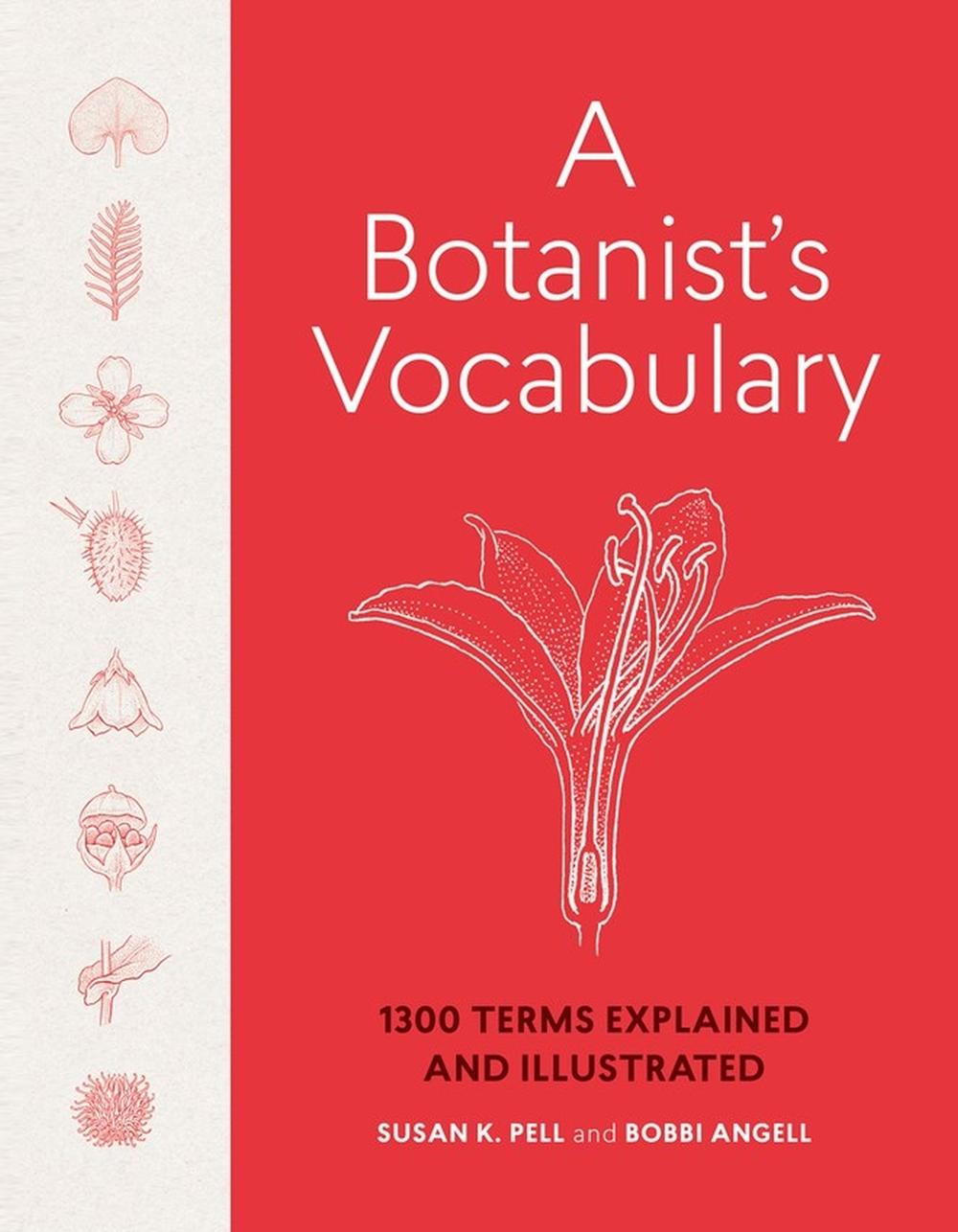 A Botanist's Vocabulary by Susan K. Pell - ISBN: 9781604695632