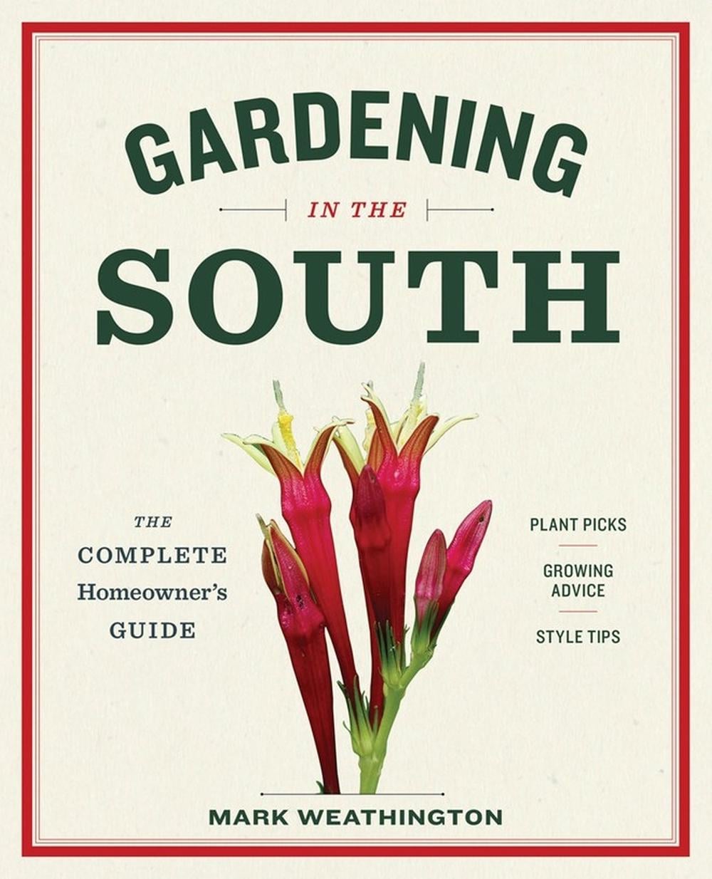 Gardening in the South by Mark Weathington - ISBN: 9781604695915