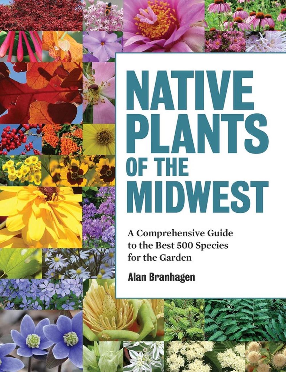 Native Plants of the Midwest by Alan Branhagen - ISBN: 9781604695939