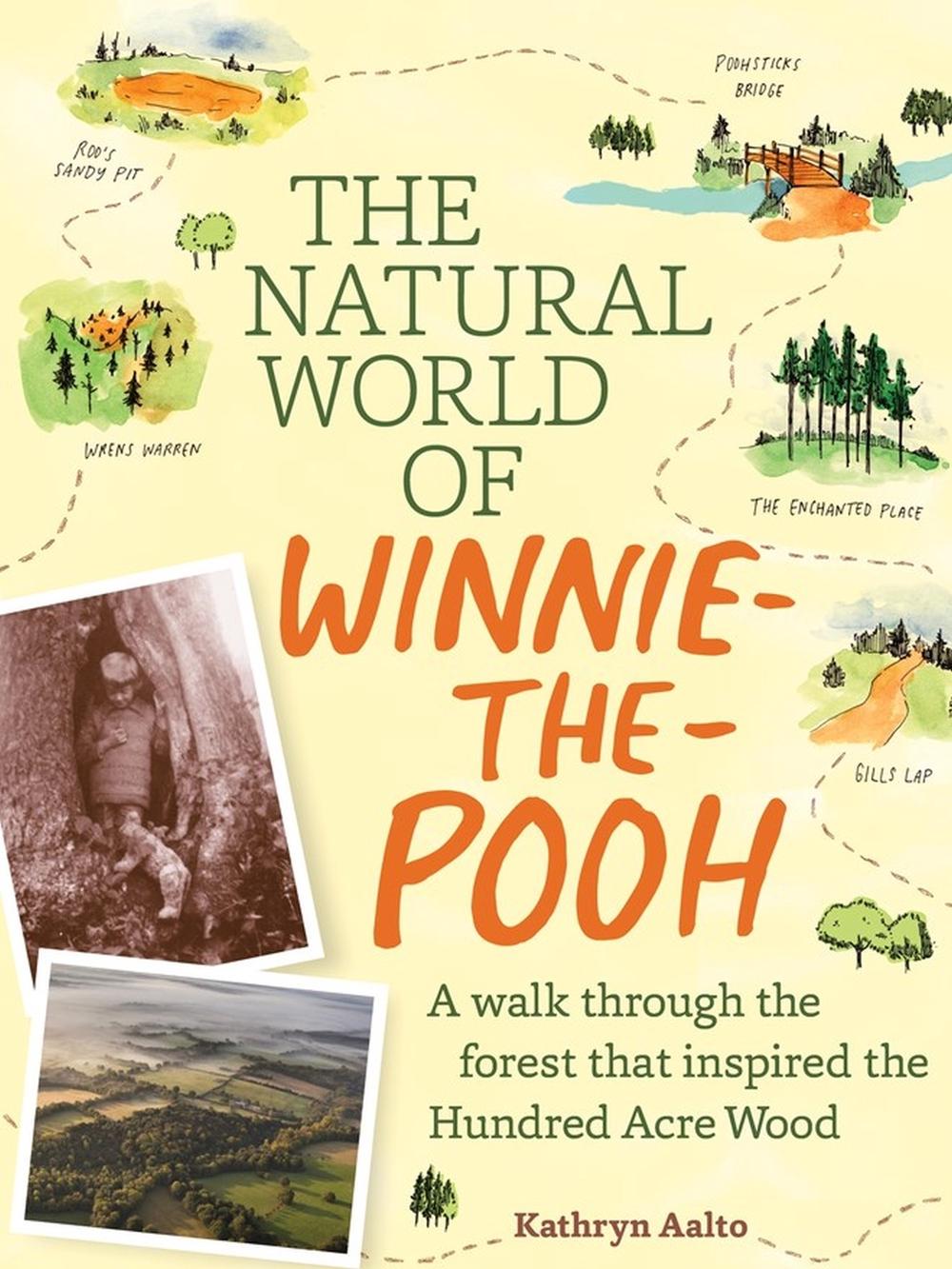The Natural World of Winnie-the-Pooh by Kathryn Aalto - ISBN: 9781604695991