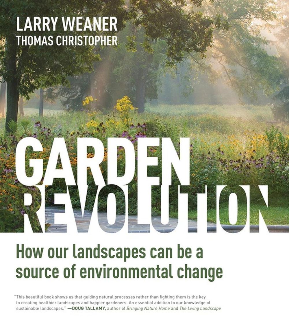 Garden Revolution by Larry Weaner - ISBN: 9781604696165