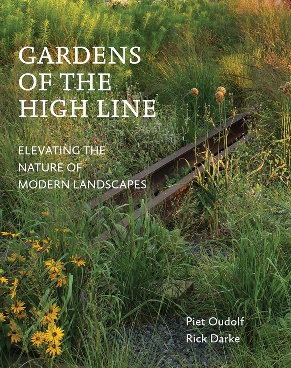 Gardens of the High Line by Piet Oudolf - ISBN: 9781604696998