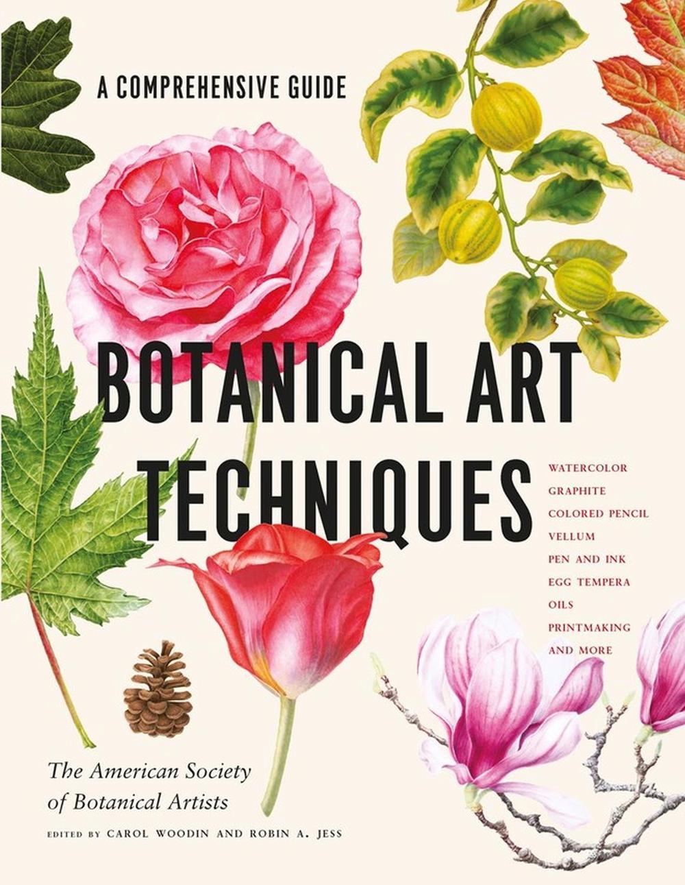 Botanical Art Techniques, 9781604697902
