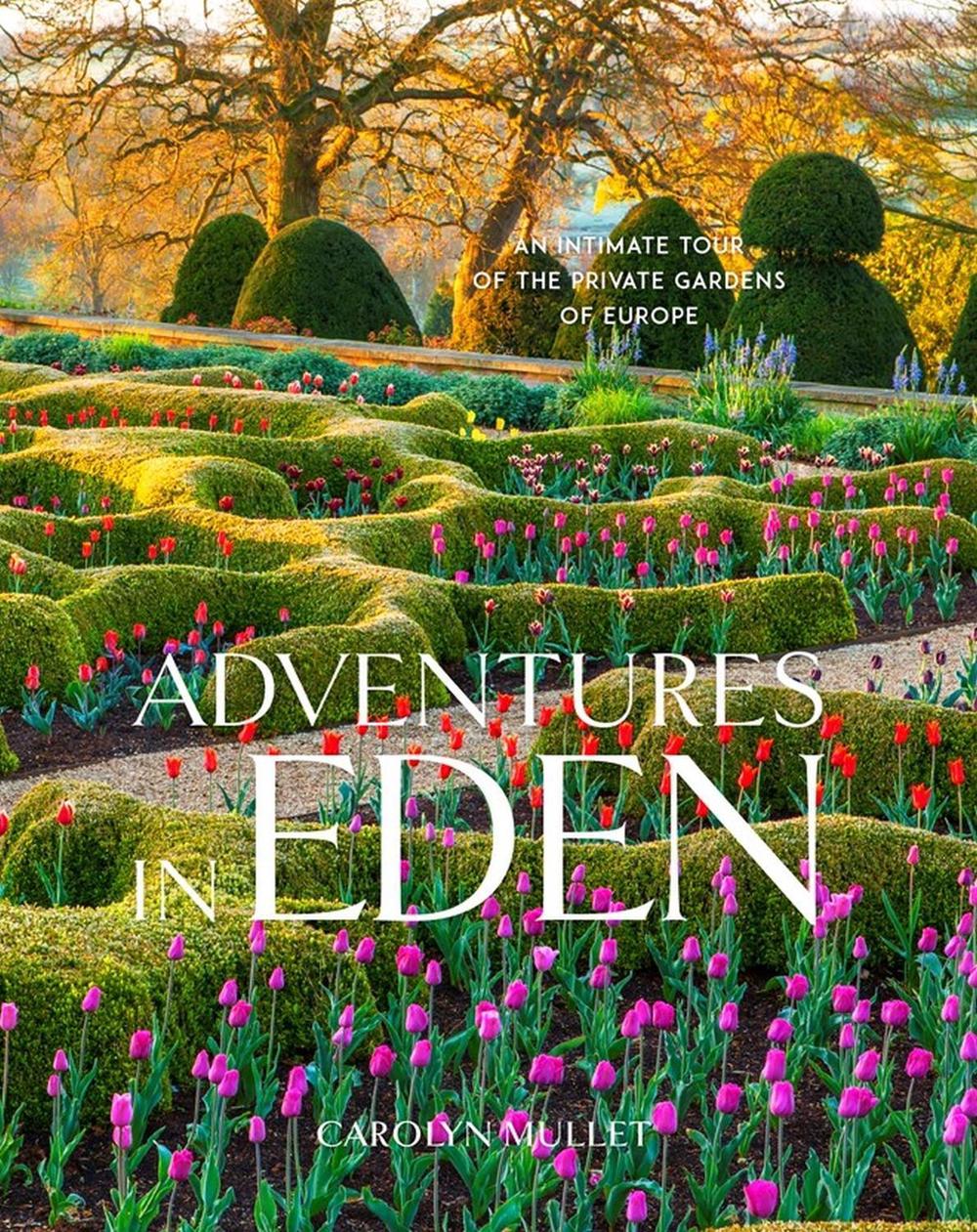 Adventures in Eden by Carolyn Mullet - ISBN: 9781604698466