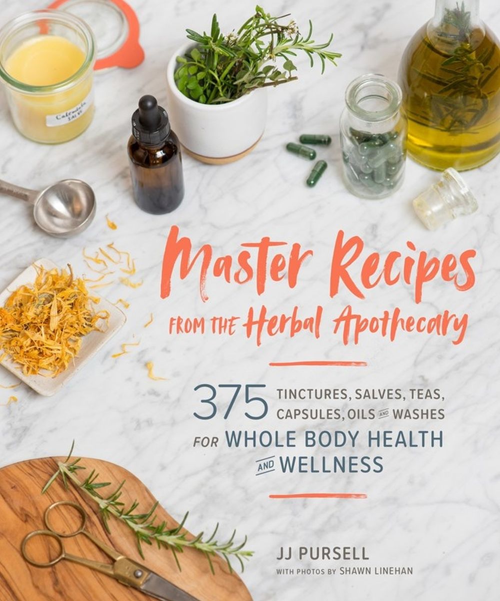 Master Recipes from the Herbal Apothecary by JJ Pursell - ISBN: 9781604698527