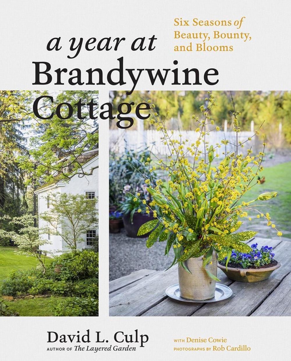 A Year at Brandywine Cottage by David L. Culp - ISBN: 9781604698565