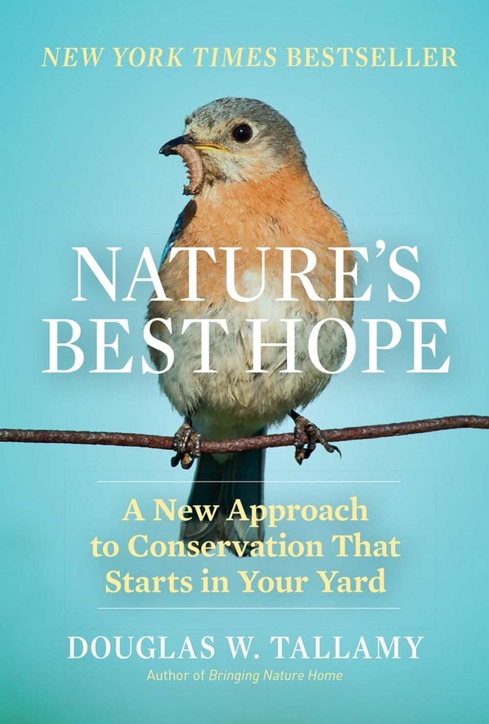 Nature's Best Hope by Douglas W. Tallamy - ISBN: 9781604699005