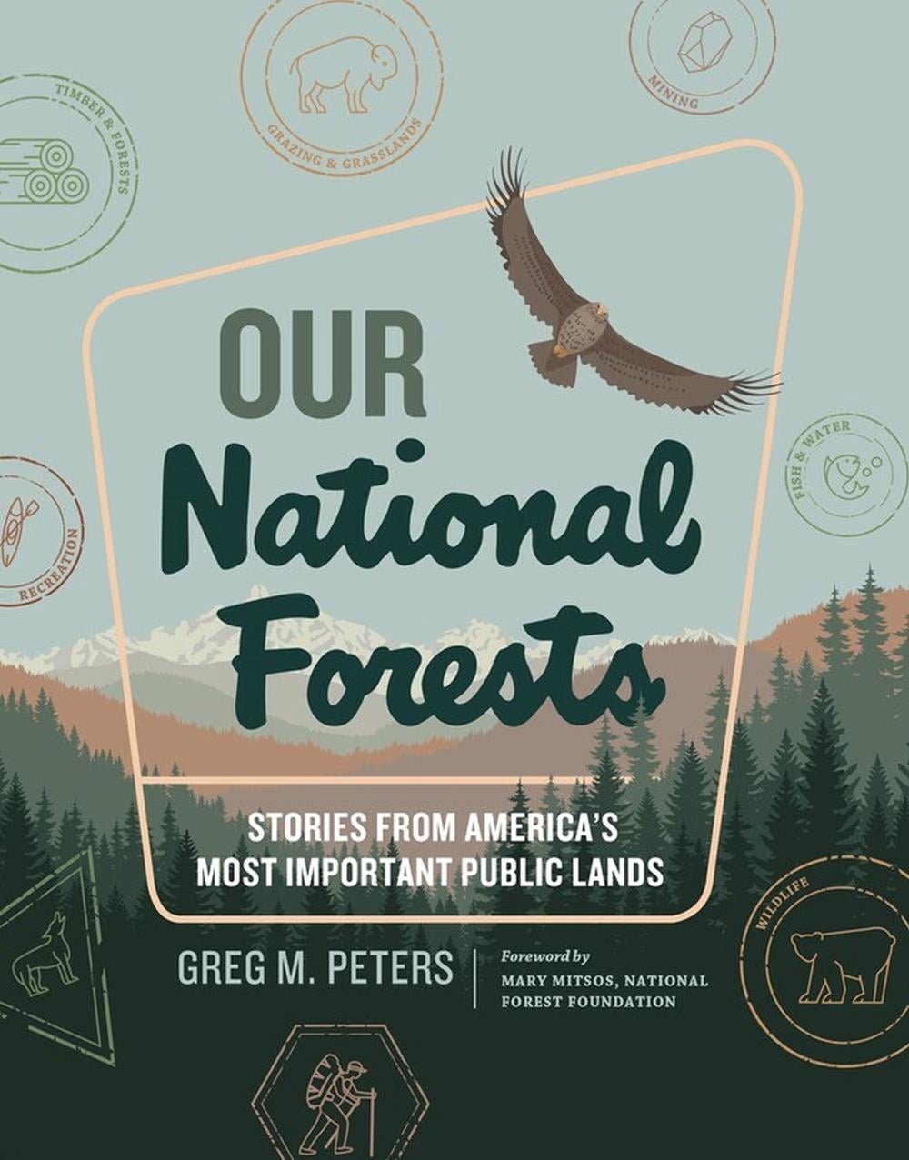 Our National Forests by Greg M. Peters - ISBN: 9781604699630