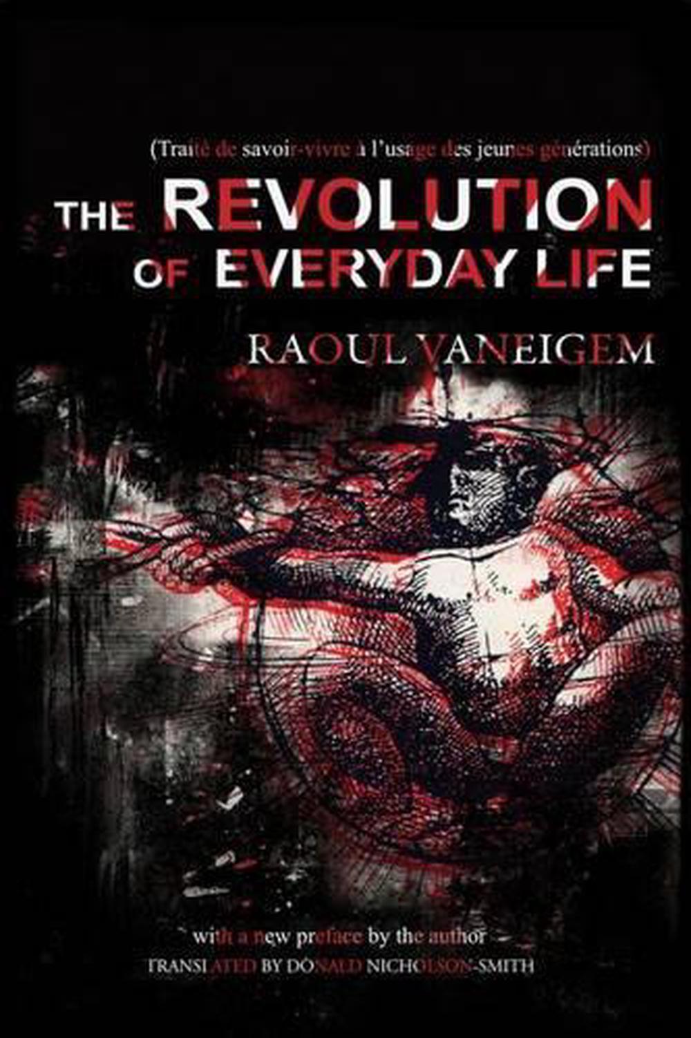The Revolution of Everyday Life, 9781604866780