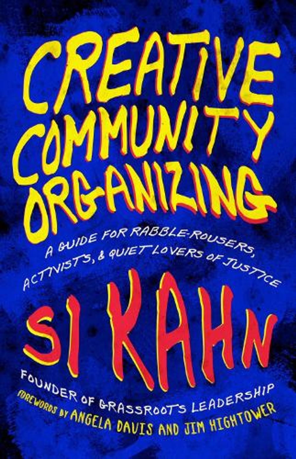 Creative Community Organizing by Si Kahn - ISBN: 9781605094441