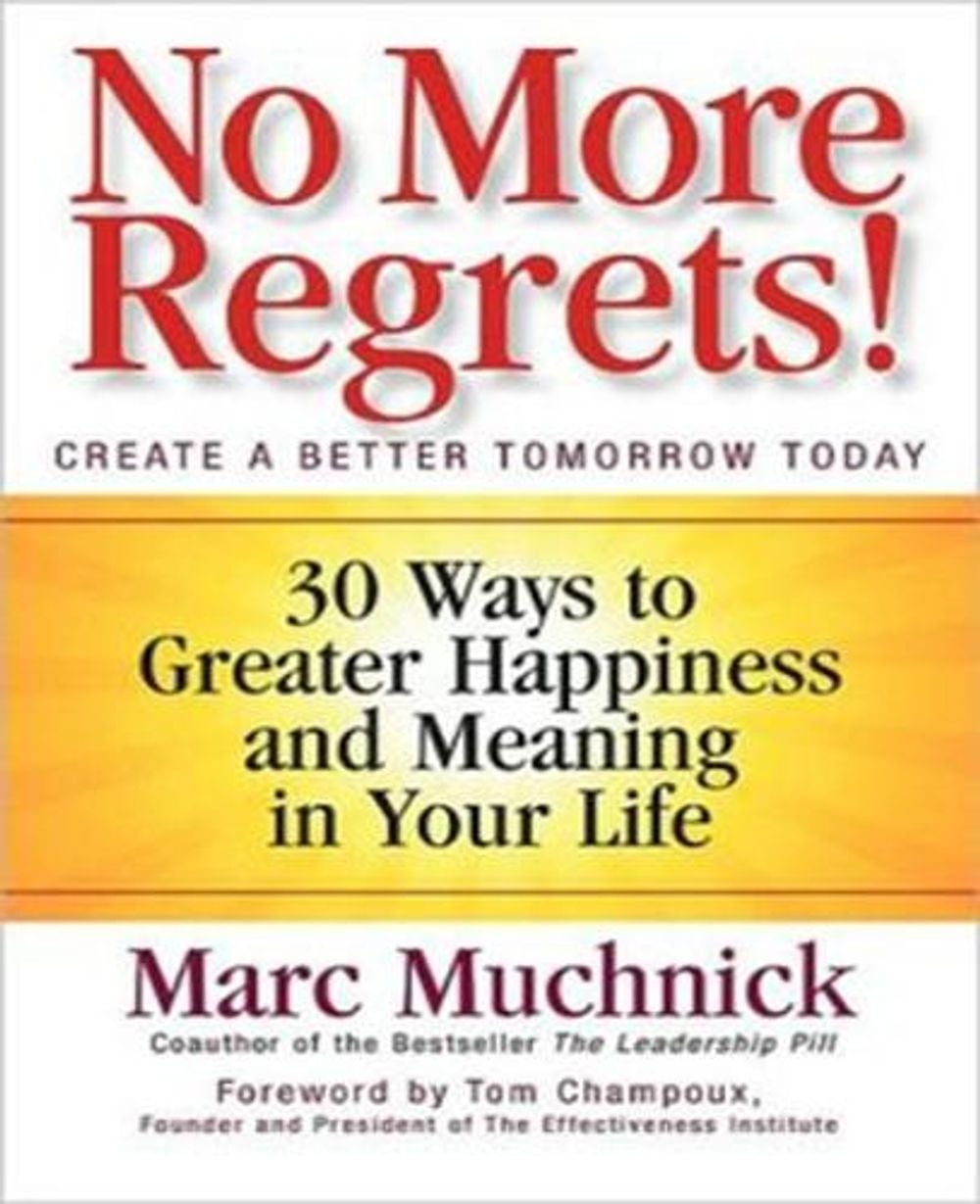 No More Regrets! by Marc Muchnick - ISBN: 9781605098869